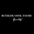 Ruthless Until Found Guilty Logo